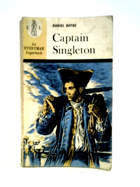 The Life, Adventures And Piracies Of The Famous Captain Singleton von Defoe