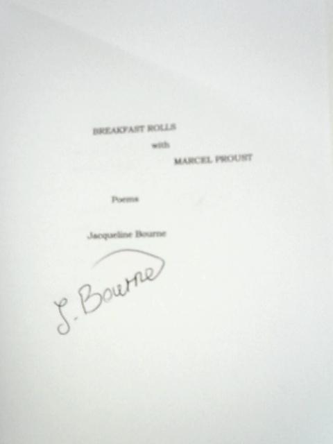 Breakfast Rolls with Marcel Proust By Jacqueline Bourne