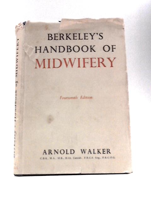 Berkeley's Handbook of Midwifery By Arnold Walker