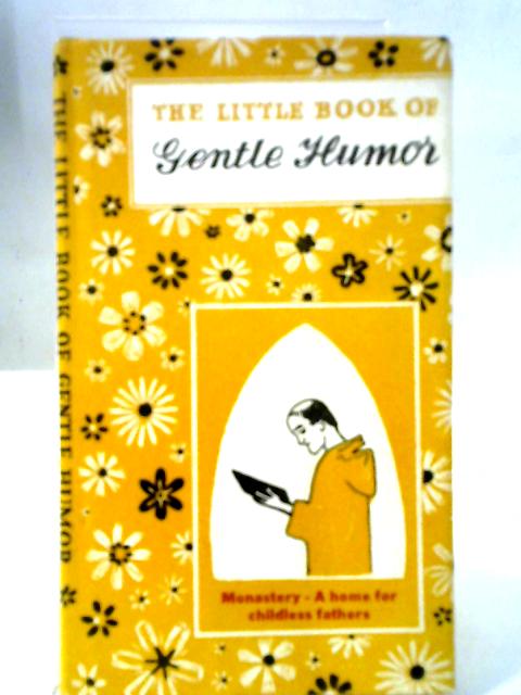 The Little Book of Gentle Humor By Paul S. McElroy