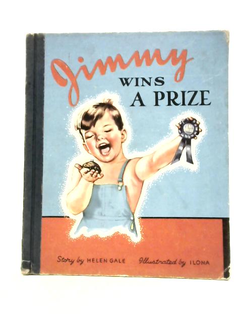 Jimmy Wins a Prize By Helen Gale