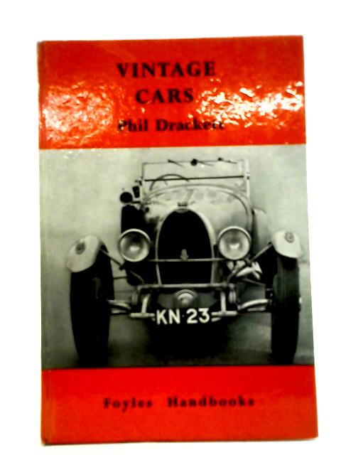 Vintage cars (Foyle's Handbooks) By Phil Drackett