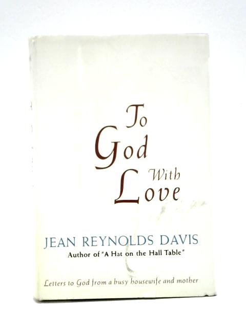 To God with love By Jean Reynolds Davis