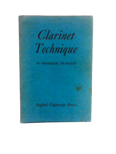 Clarinet Technique By Frederick Thurston