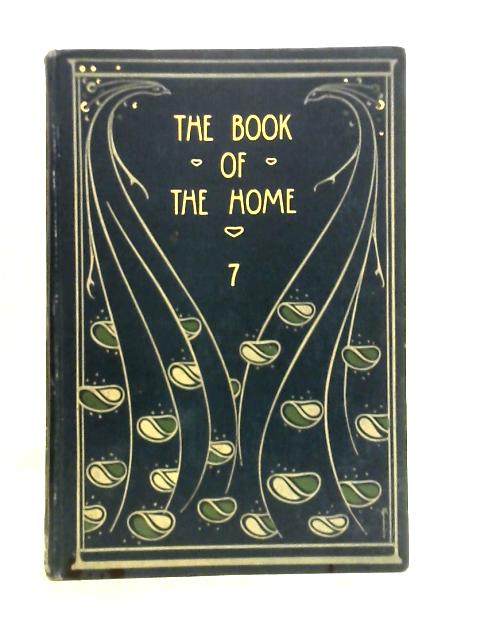 The Book of the Home: Vol. VII By H.C. Davidson