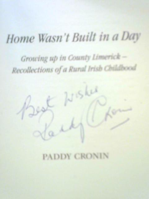 Home Wasn't Built in a Day By Paddy Cronin