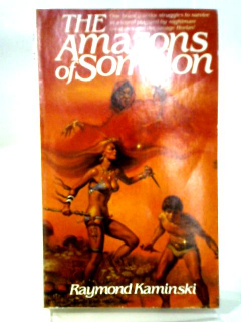 The Amazons of Somelon By Raymond Kaminski