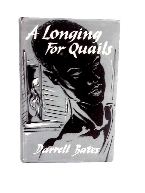 A Longing for Quails By Darrell Bates