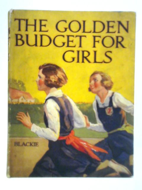 The Golden Budget For Girls By C. O. Leigh, et al.