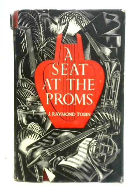 A Seat at the Proms par J. Raymond Tobin