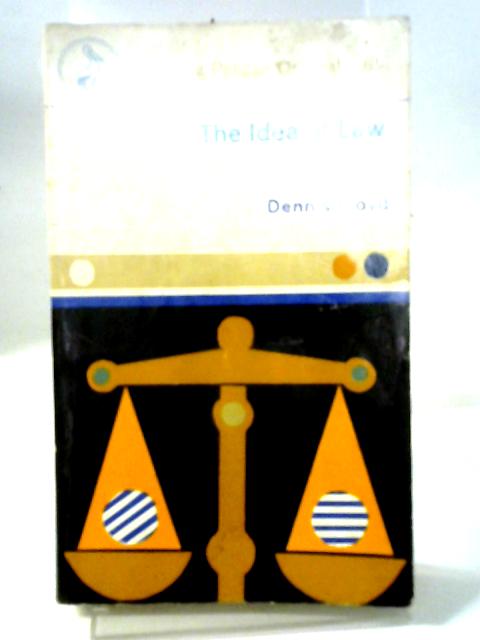 The Idea of Law (Pelican Books) By Dennis Lloyd