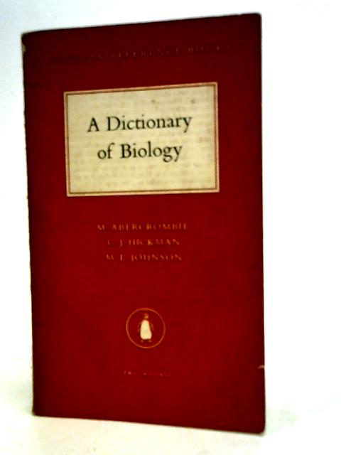 Dictionary of Biology By Abercrombie, Hickman & Johnson