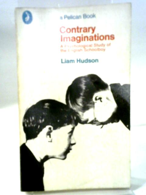 Contrary Imaginations von Liam Hudson