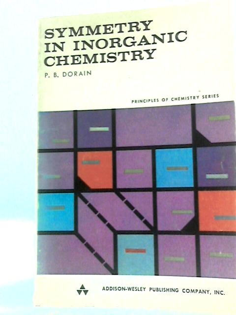 Symmetry in Inorganic Chemistry By P.B.Dorain