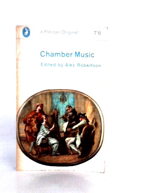 Chamber Music von Alec Robertson (Ed.)