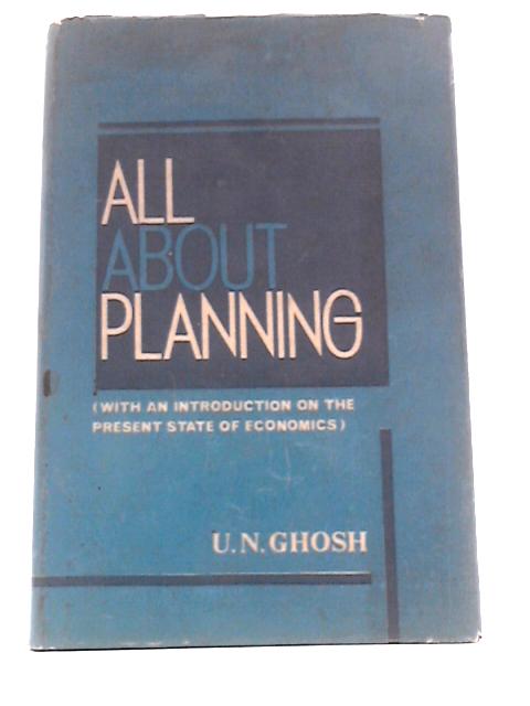 All About Planning By U N Ghosh