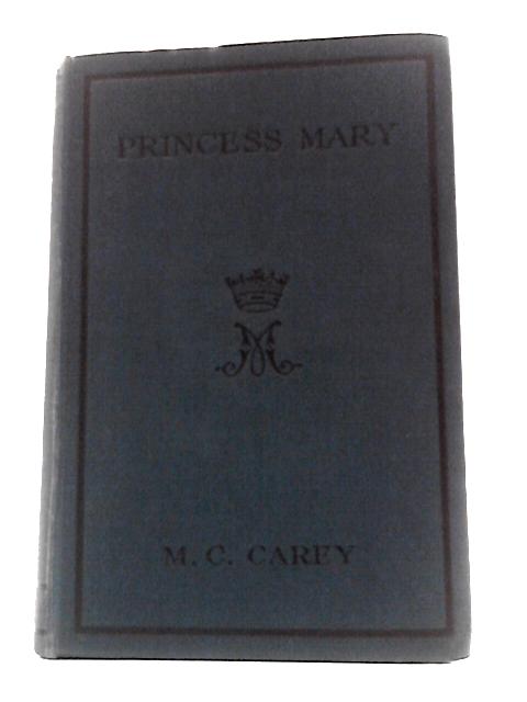 Princess Mary von M C Carey