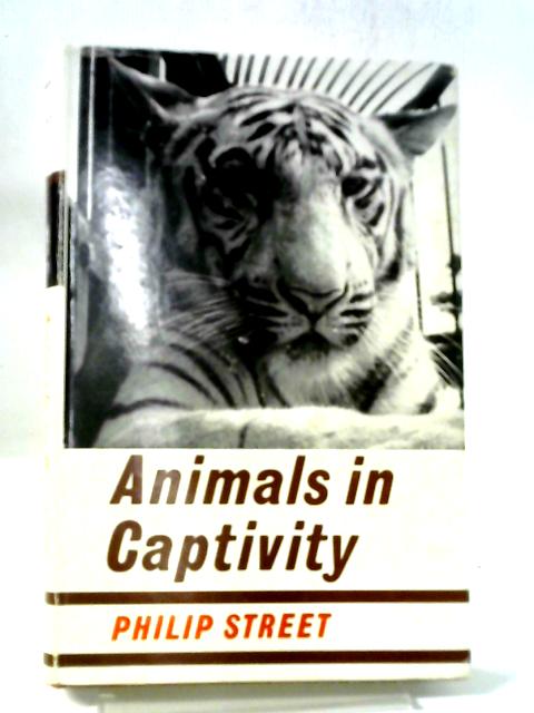 Animals In Captivity By Philip Street