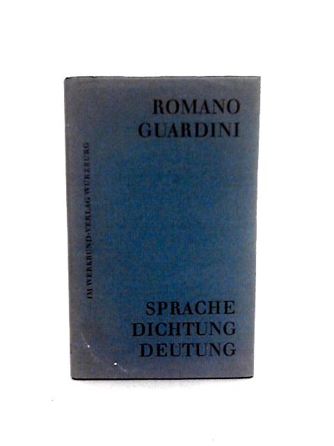 Sprache Dichtung Deutung By Romano Guardini