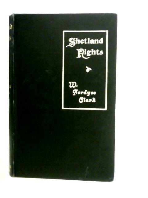 Shetland Nights By W.Fordyce Clark