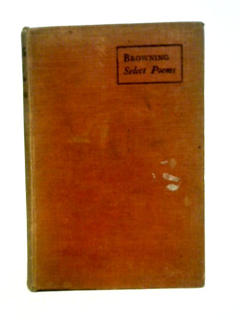 A Selection of Poems (1835-1864) By Robert Browning