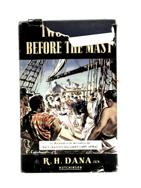 Two Years Before the Mast By Richard Henry Dana