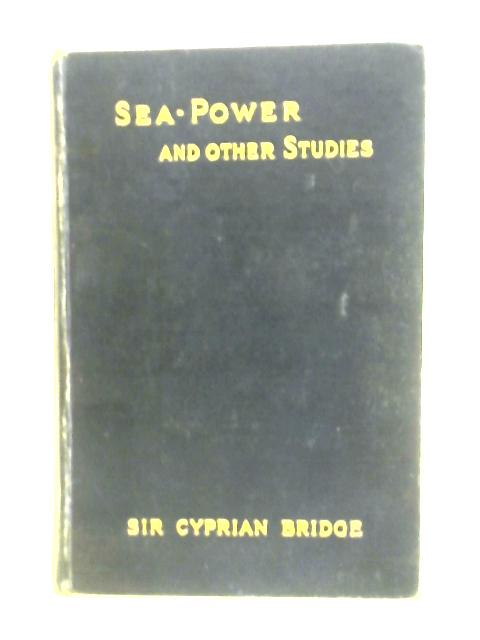 Sea-Power: And other studies By Bridge