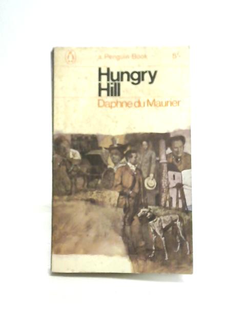 Hungry Hill von Daphne Du Maurier