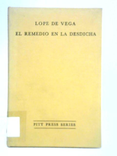 El Remedio en la Desdicha By Lope de Vega