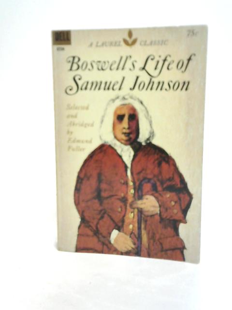 Boswell's Life Of Samuel Johnson By Edmund Fuller