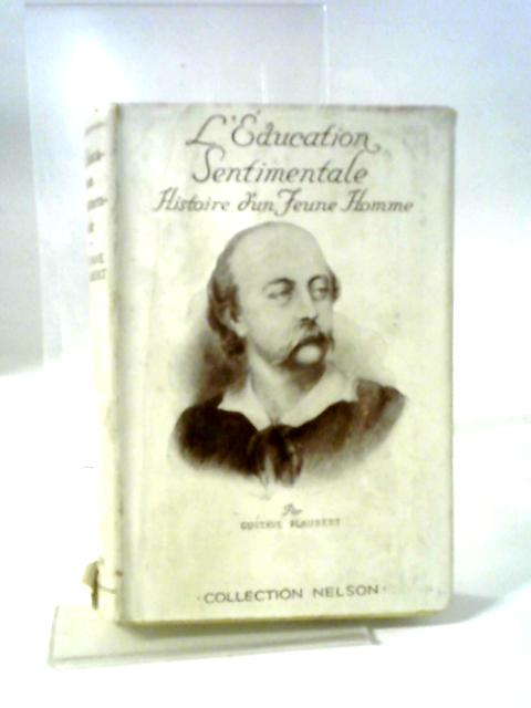 L'Education Sentimentale By Gustave Flaubert