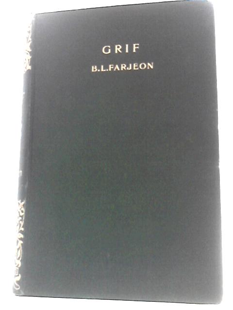 Grif; a Story of Australian Life By B L Farjeon