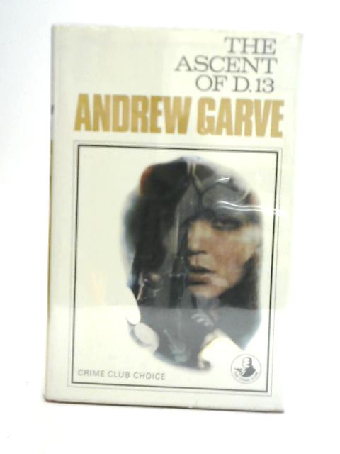 The Ascent of D.13 By Andrew Garve