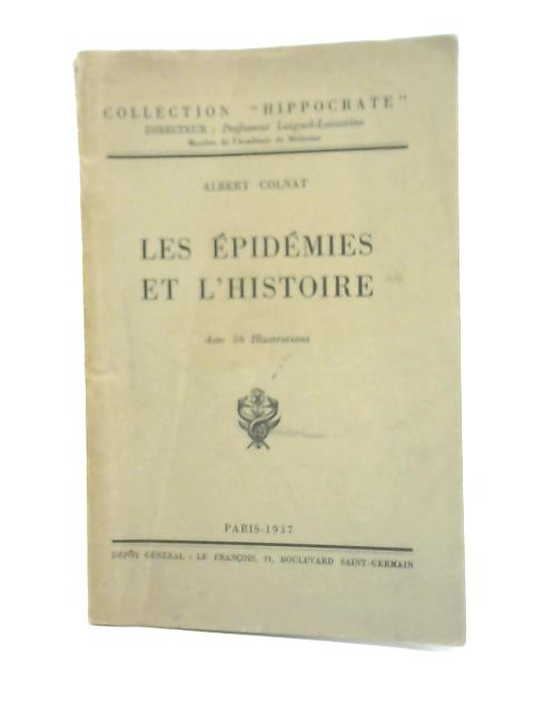 Les Epidemies et L'histoire By Albert Colnat