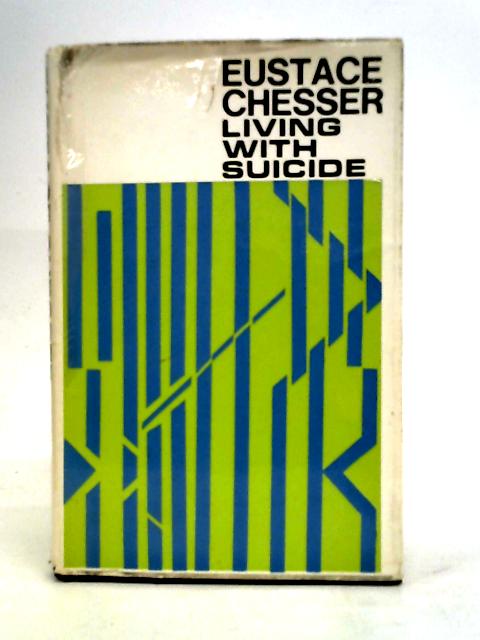 Living with suicide von Eustace. Chesser