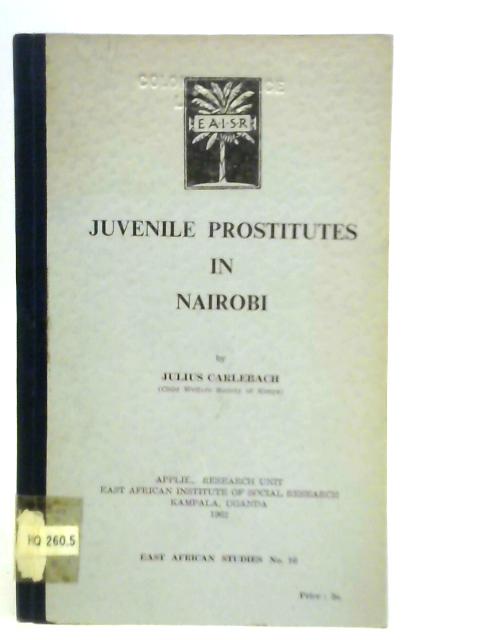 Juvenile Prostitutes in Nairobi von Julius Carlebach