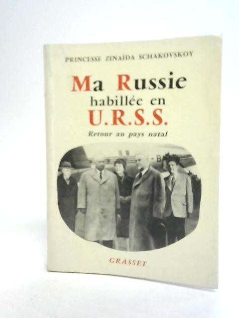 Ma russie habillée en u.r.s.s By Zinada Schakovskoy