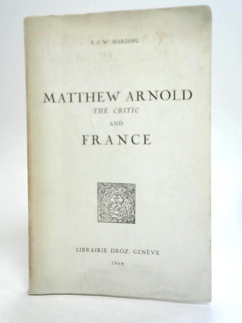 Matthew Arnold By F. J. W. Harding