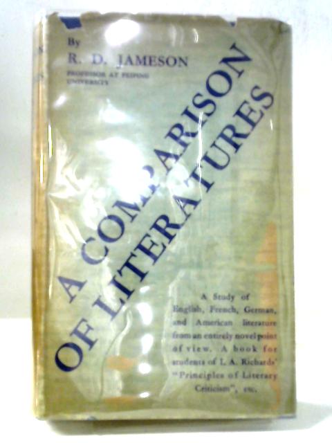 A Comparison Of Literatures by R.D.Jameson By R. D Jameson