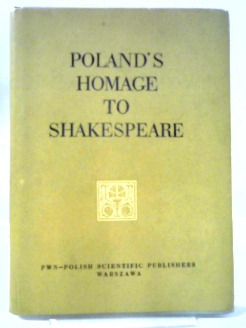 Poland's Homage to Shakespeare By Stanislaw Helsztynski (Ed. )