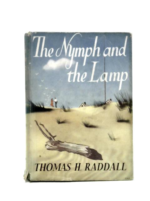 The Nymph and the Lamp By Thomas H. Raddall