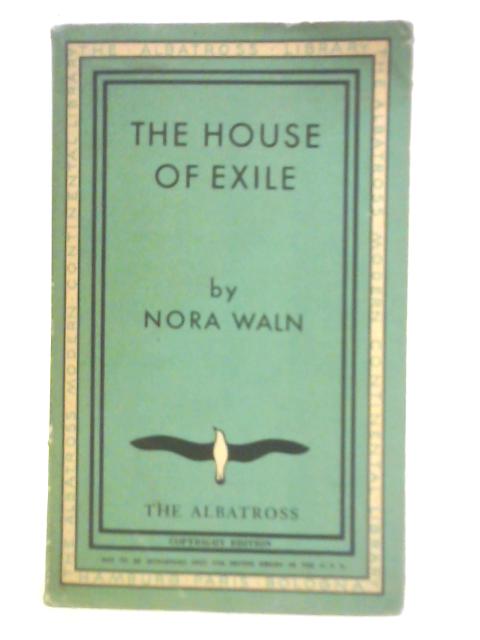 The House of Exile By Nora Waln