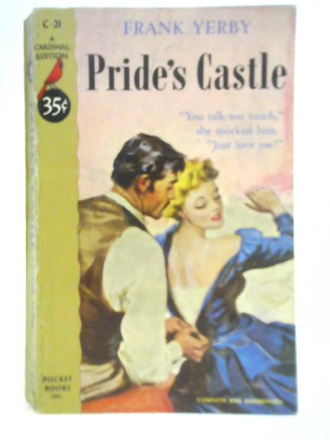 Pride's Castle By Frank Yerby