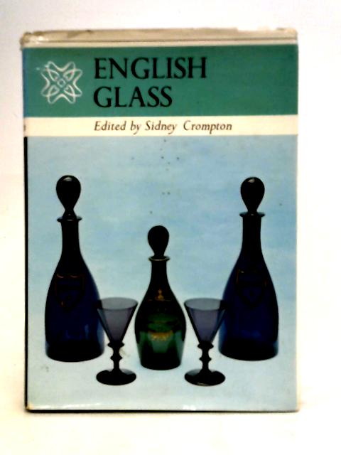English Glass By Ed. Crompton