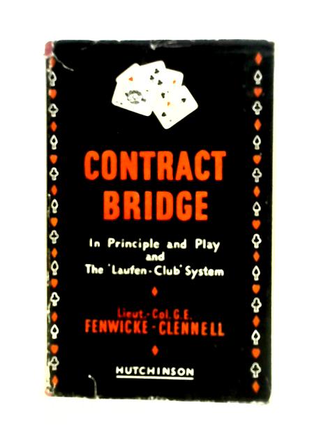 Contract Bridge By G. E. Fenwick Clennell