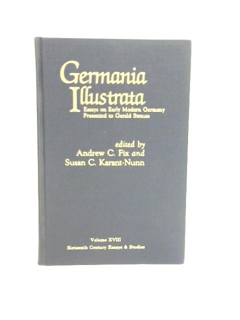 Germania Illustrata By Andrew C. Fix Susan C. Karant-Nunn