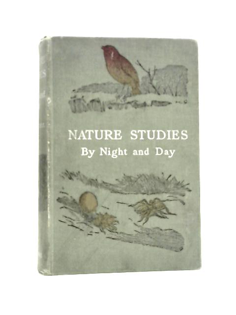 Nature Studies By Night and Day von F. C. Snell