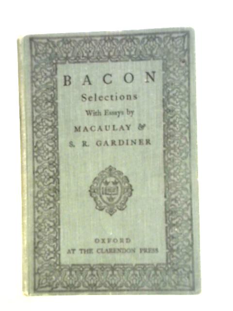 Francis Bacon Selections By Ed. Matheson