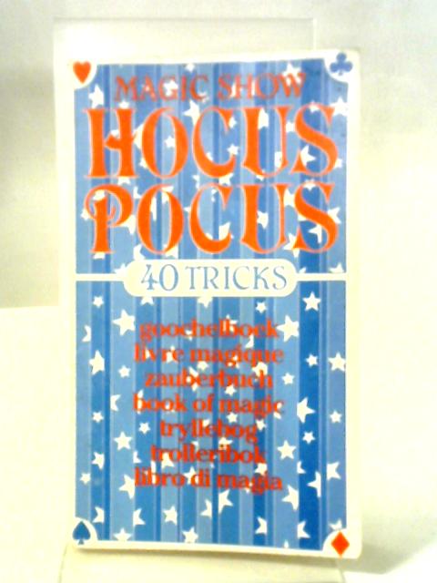 Magic Show: Hocus Pocus - 70 Tricks von Various