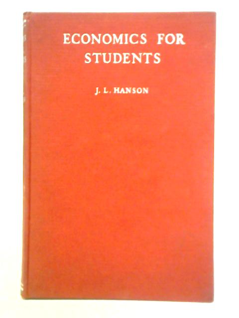 Economics for Students By J. L. Hanson